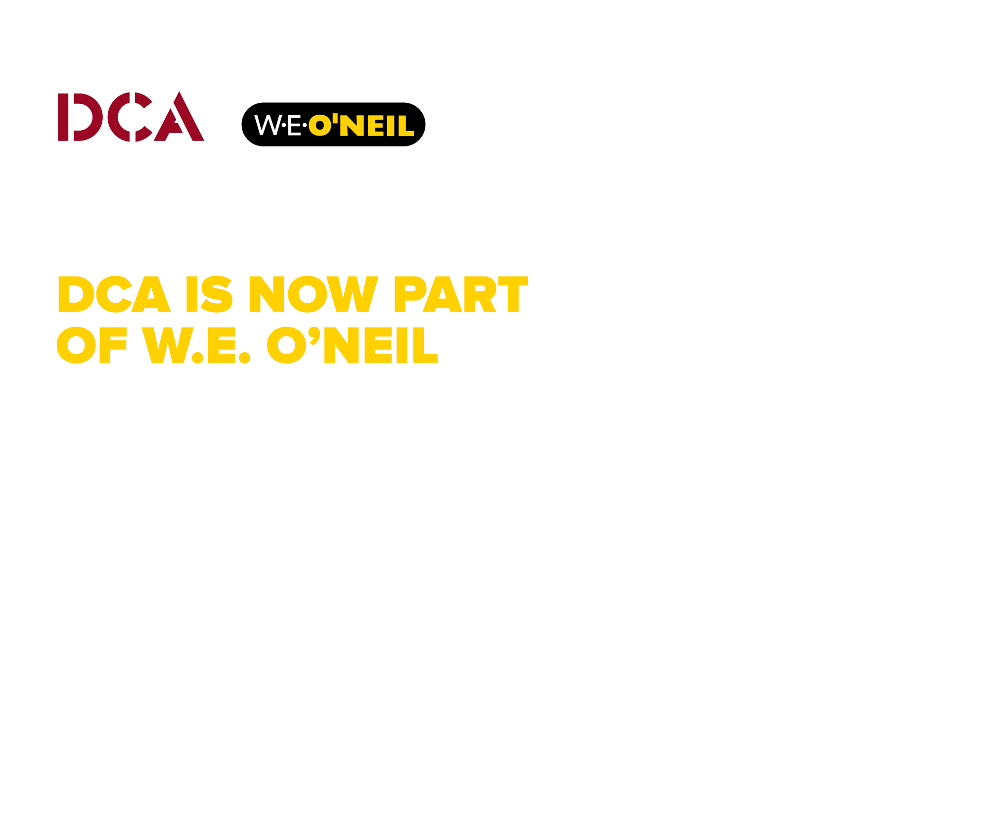 After 16 years of growth in central Texas, DCA is now part of W.E. O'Neil, a prominent national general contracting firm! We continue to be committed to the Austin market and look forward to an exciting new future for our employess, clients, and subcontractor partners. You will be automatically redirected in 10 seconds to the W.E. O'Neil website.